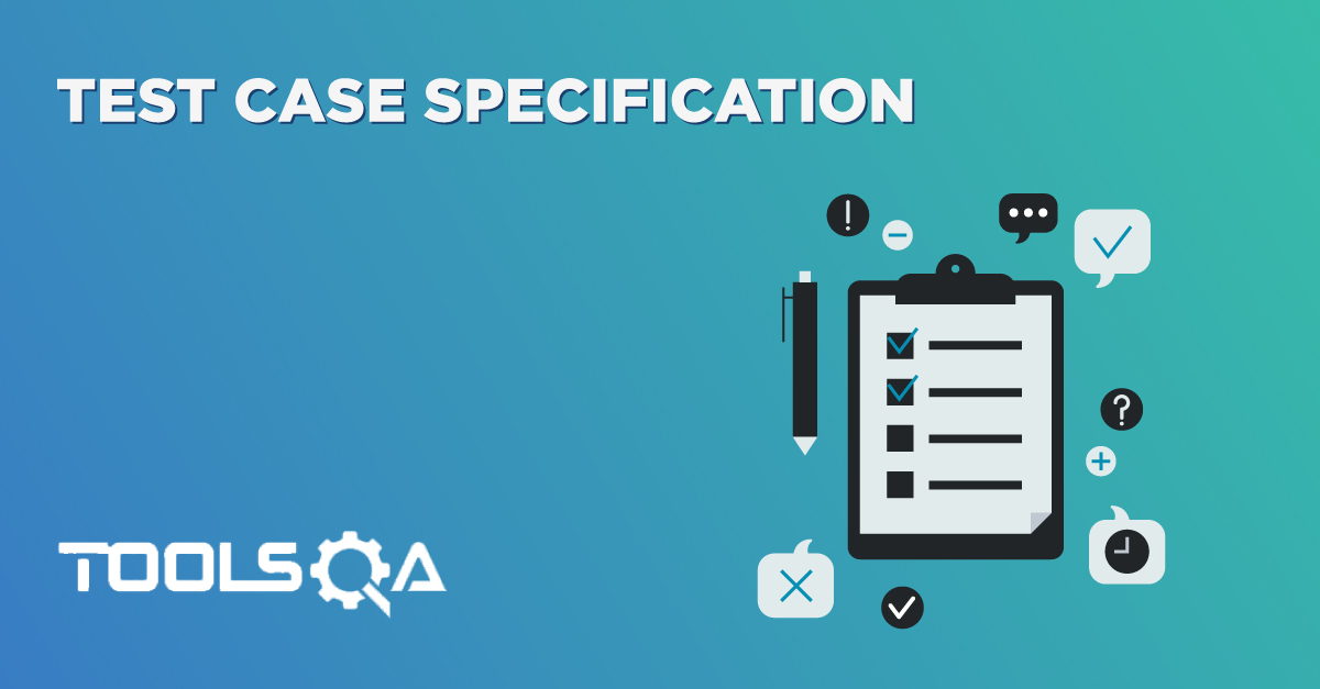 What is Test Case Specification in Software Testing Test Plan
